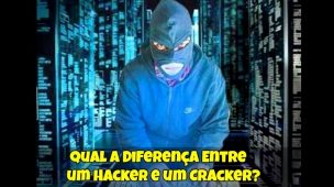 Qual a Diferença Entre um Hacker e um Cracker