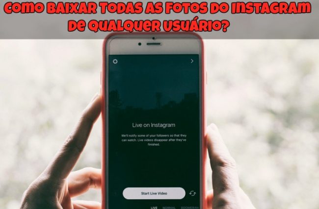 Como Baixar Todas as Fotos do Instagram de Qualquer Usuário?