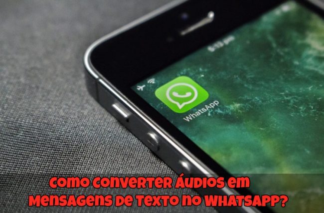 Como Converter Áudios em Mensagens de Texto no WhatsApp?