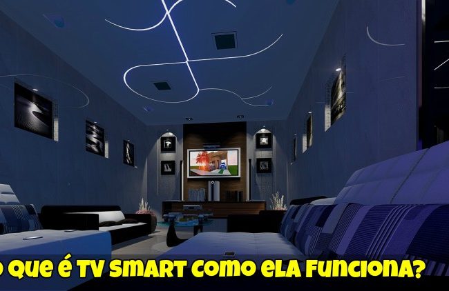 O que é TV Smart? Como ela Funciona?