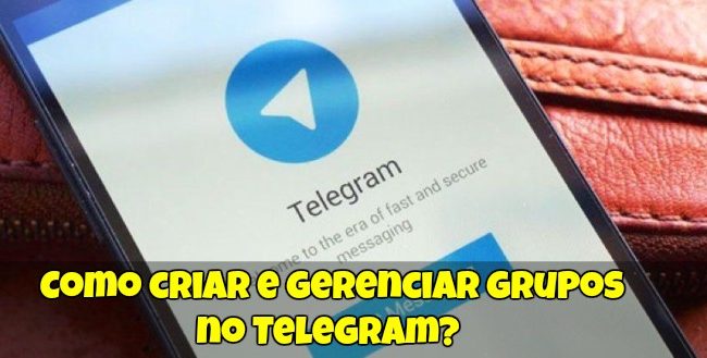 Como Criar e Gerenciar Grupos no Telegram?