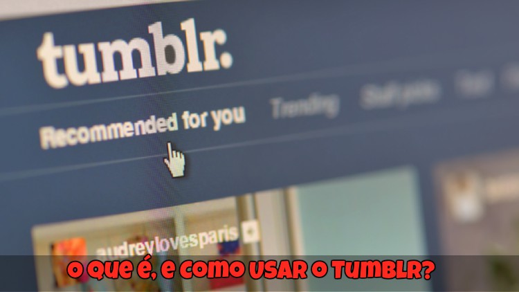 InternetBásica - O QUE É? COMO USAR? TUMBLR 