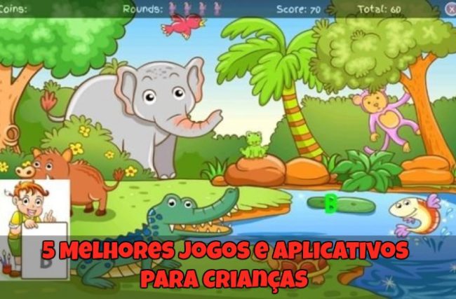 5 Melhores Jogos e Aplicativos para Crianças!