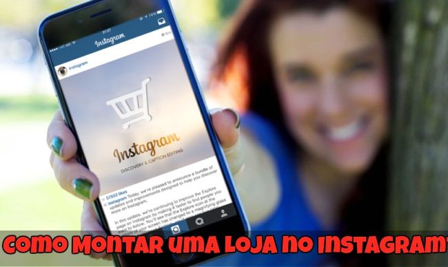 Como Montar uma Loja no Instagram?