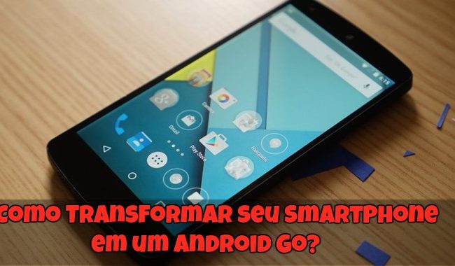 Como Transformar seu Smartphone em um Android Go?