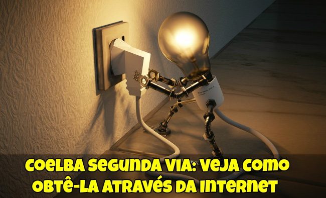 Coelba Segunda Via: Veja Como Obtê-la Através da Internet