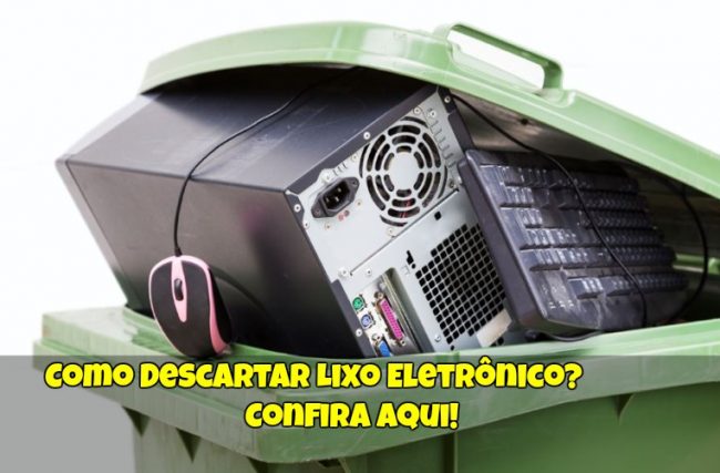 Como Descartar Lixo Eletrônico?