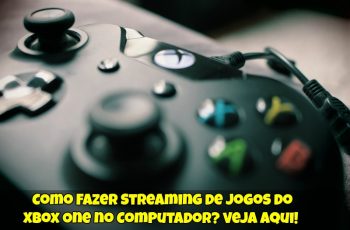 Como-Fazer-Streaming-de-Jogos-do-Xbox-One-no-Computador