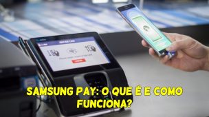 Samsung-Pay-O-que-é-e-Como-Funciona