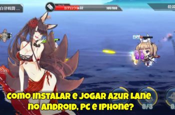 Como-Instalar-e-Jogar-Azur-Lane-no-Android-PC-e-Iphone