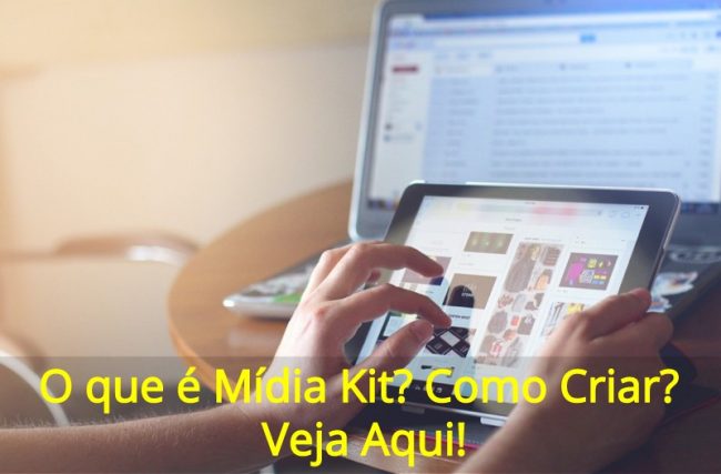 O que é Mídia Kit? Como Criar?