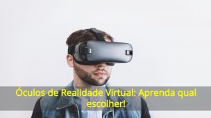 Óculos-de-Realidade-Virtual-Aprenda-qual-escolher