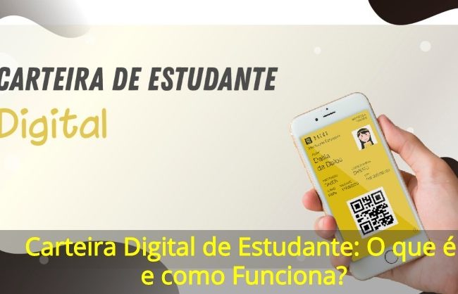 Carteira Digital de Estudante: O que é e como Funciona?